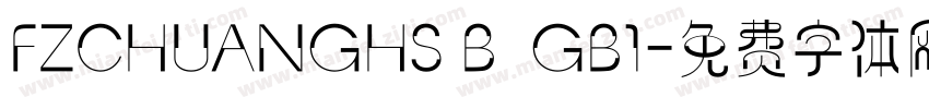 FZCHUANGHS B  GB1字体转换